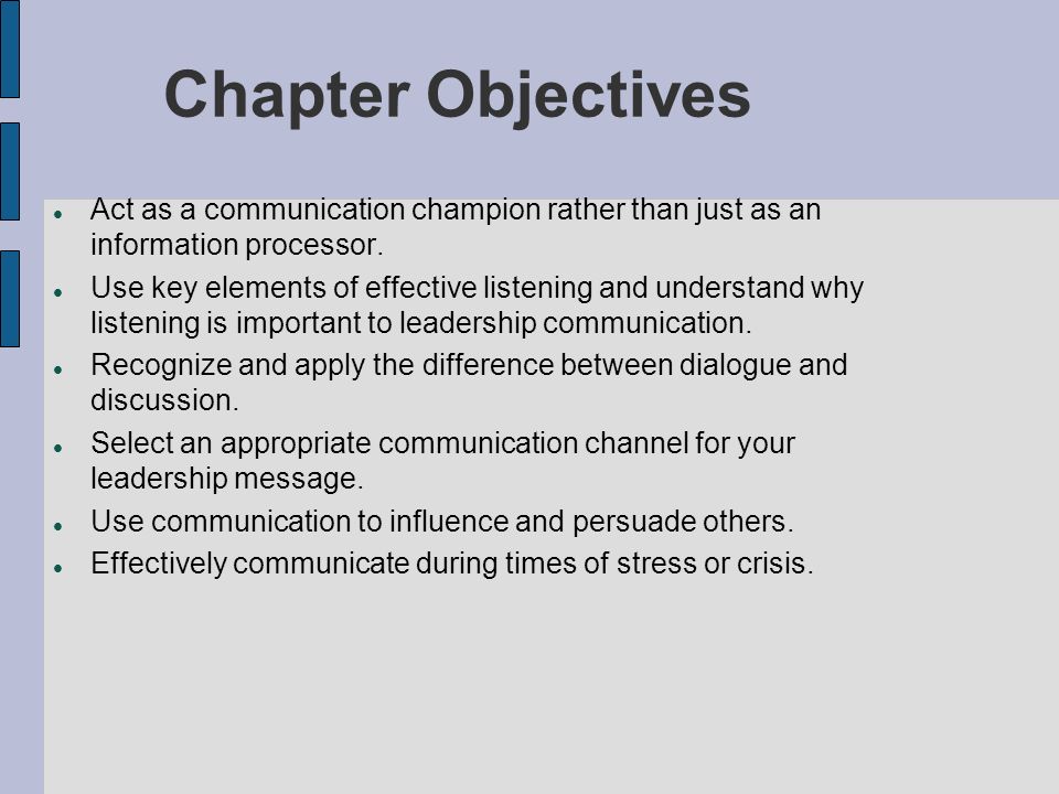 9 Leadership Communication Chapter Objective Act A Champion Rather Than Just An Information Processor Use Key Element Of Effective Ppt Download Paraphrasing I Two Way Verbal Two-way 