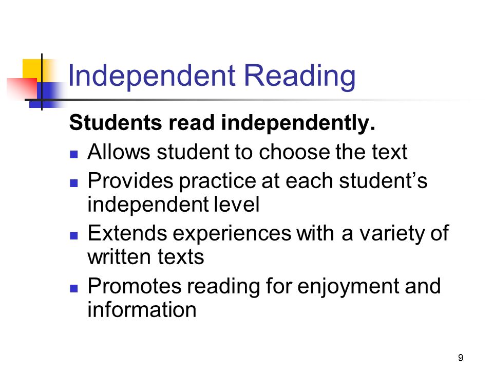 9 Independent Reading Students read independently.