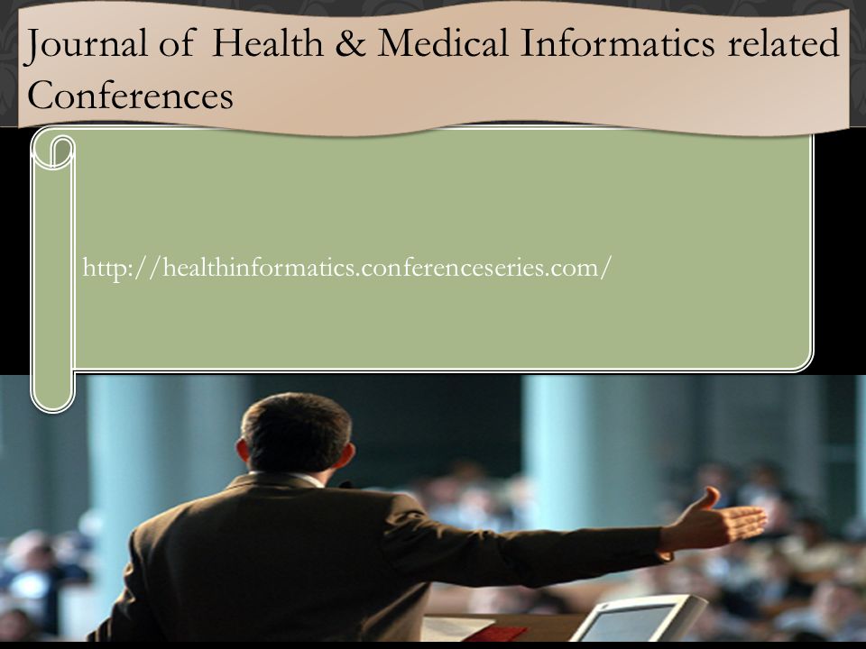 Journal of Health & Medical Informatics related Conferences
