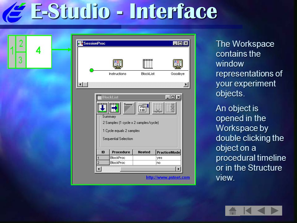 E-Studio - Interface The Workspace contains the window representations of your experiment objects.