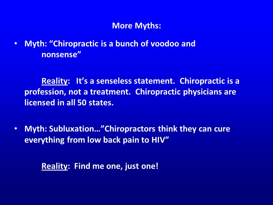 The Profession And Practice Of Chiropractic: Common Myths, Safety, And ...