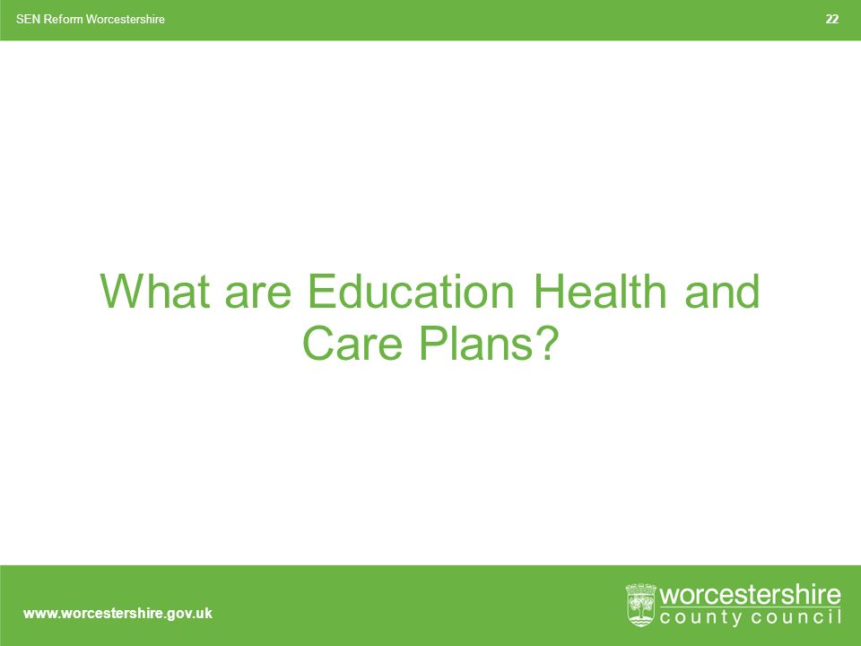 What are Education Health and Care Plans SEN Reform Worcestershire22