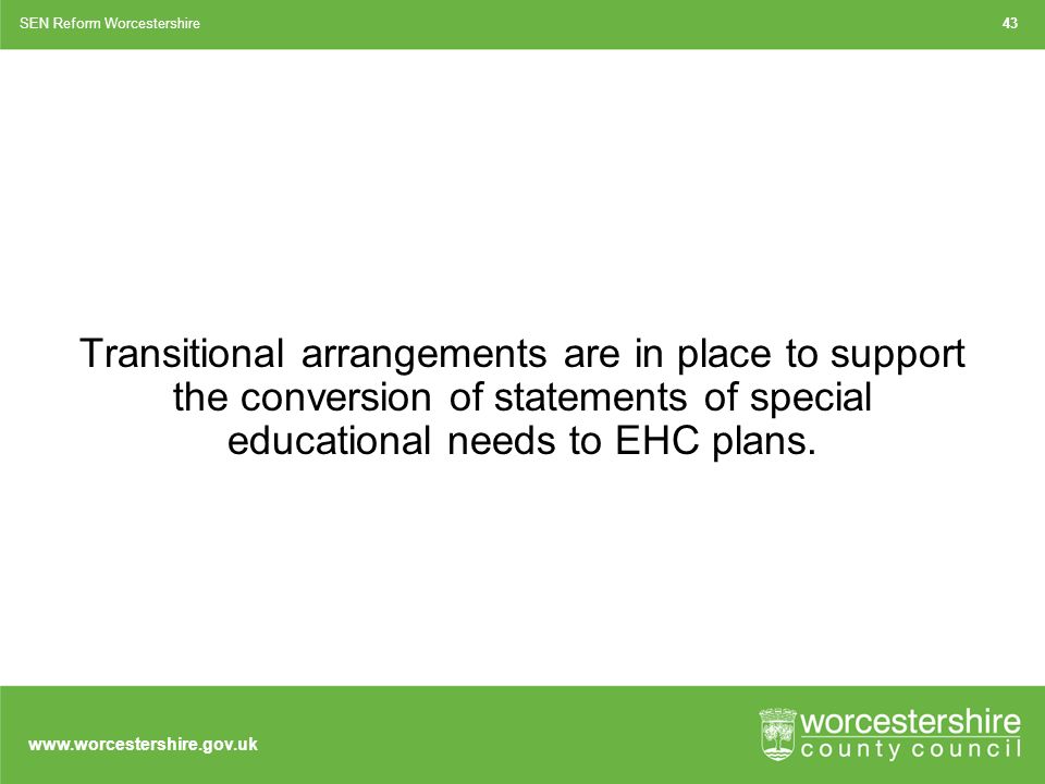 Transitional arrangements are in place to support the conversion of statements of special educational needs to EHC plans.