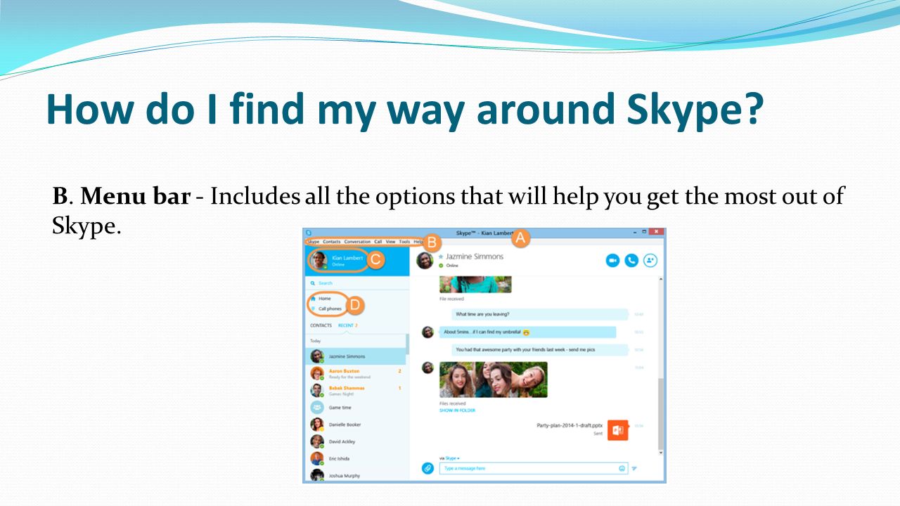 How do I find my way around Skype. B.
