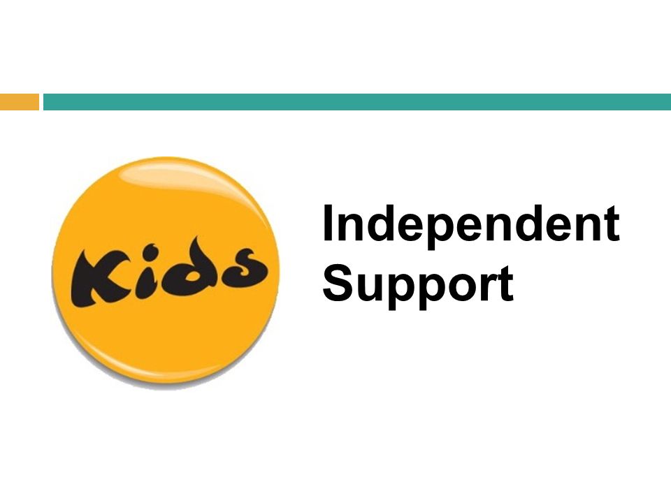Independent Support