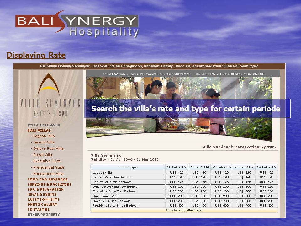 Displaying Rate Search the villa’s rate and type for certain periode