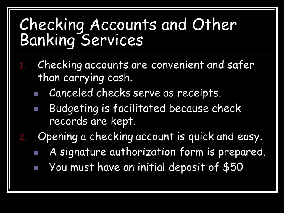 Checking Accounts and Other Banking Services 1.