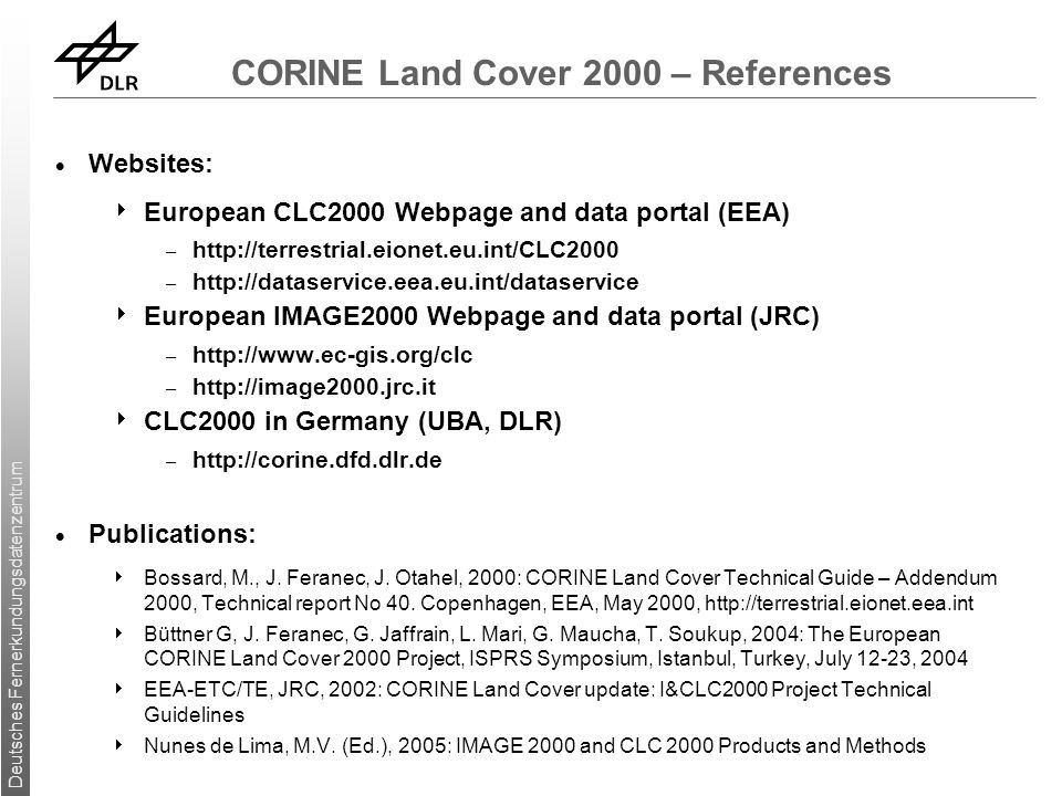 Deutsches Fernerkundungsdatenzentrum Mapping of Land Use and Land Cover in  Europe Project “CORINE Land Cover 2000” Provided by Günter Strunz,  Presented. - ppt download