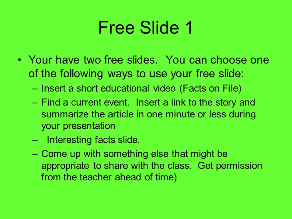 Free Slide 1 Your have two free slides.