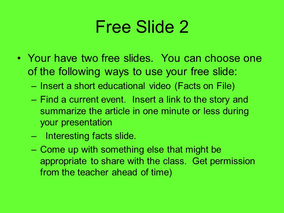Free Slide 2 Your have two free slides.