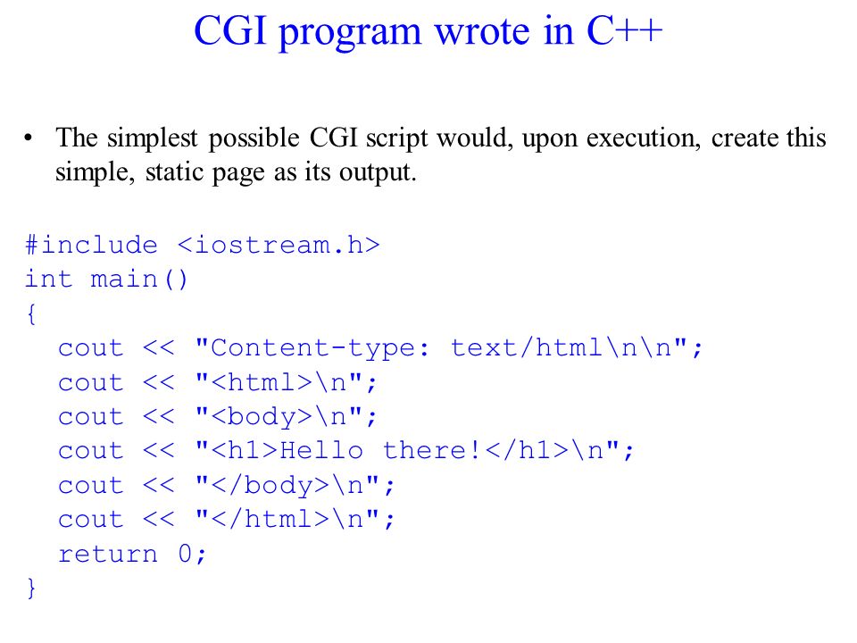 The simplest possible. Cgi программа. Cgi скрипты что это. Cgi сценарии. Cgi приложение пример.