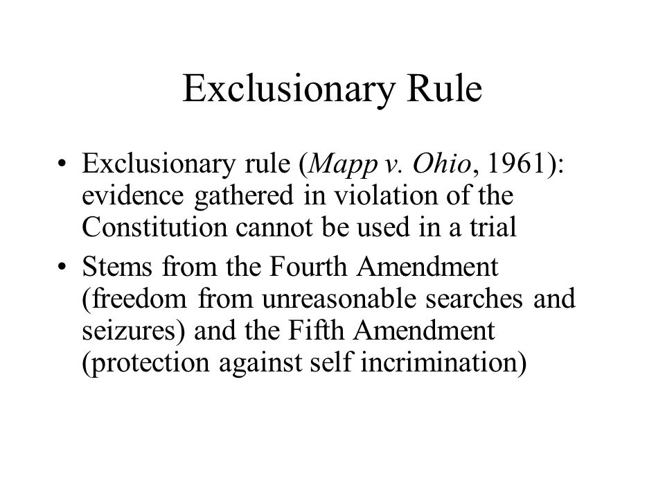 Exclusionary Rule Exclusionary rule (Mapp v.