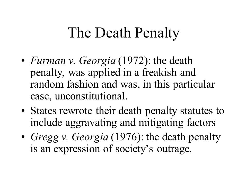 The Death Penalty Furman v.