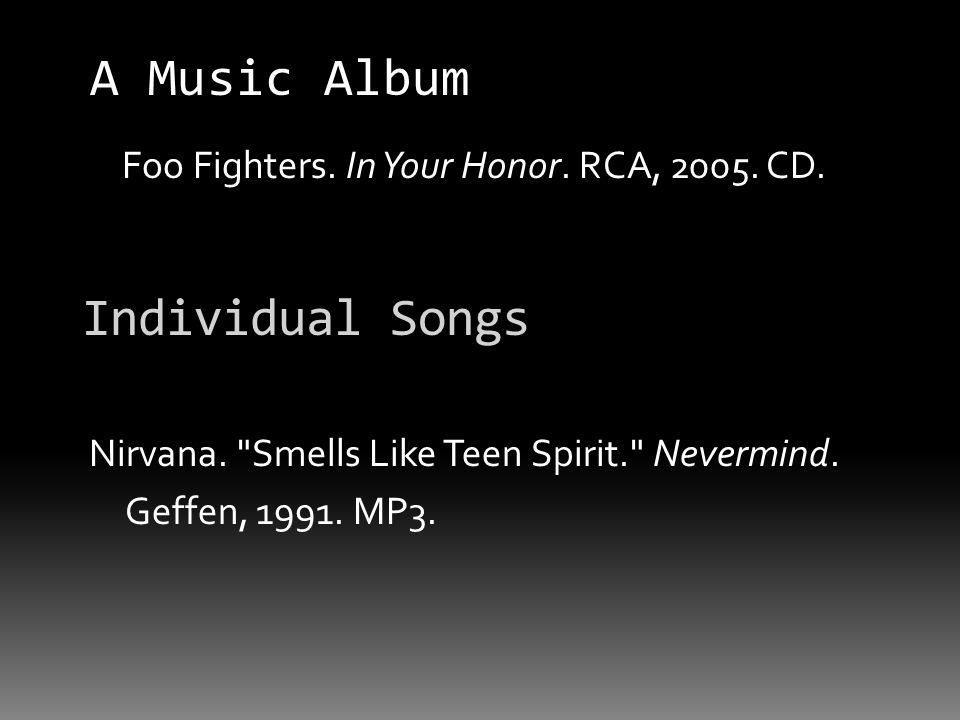 Individual Songs Nirvana. Smells Like Teen Spirit. Nevermind.