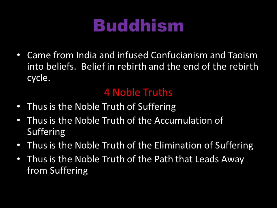 Came from India and infused Confucianism and Taoism into beliefs.