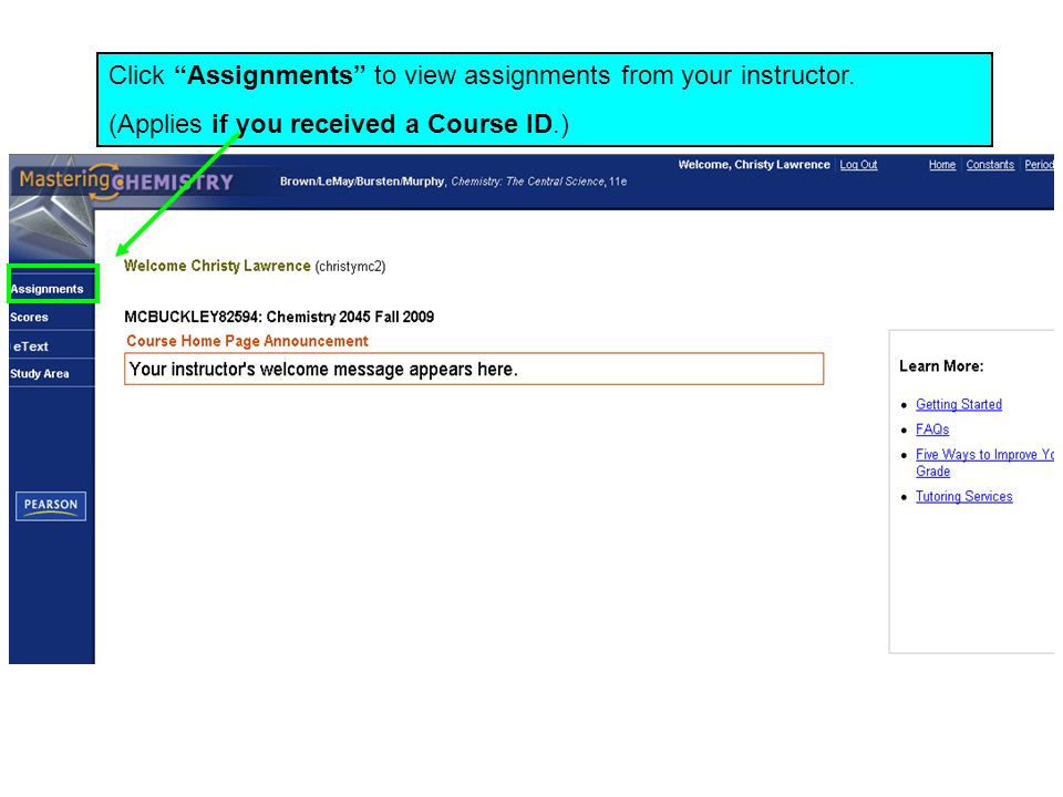Click Assignments to view assignments from your instructor.