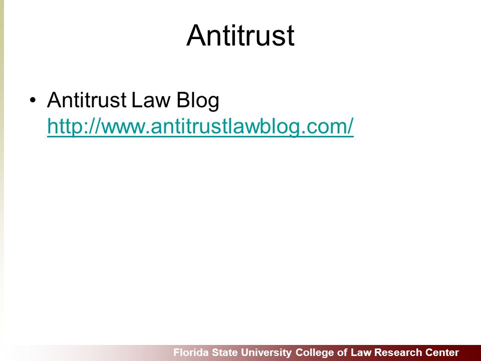 Florida State University College of Law Research Center Antitrust Antitrust Law Blog