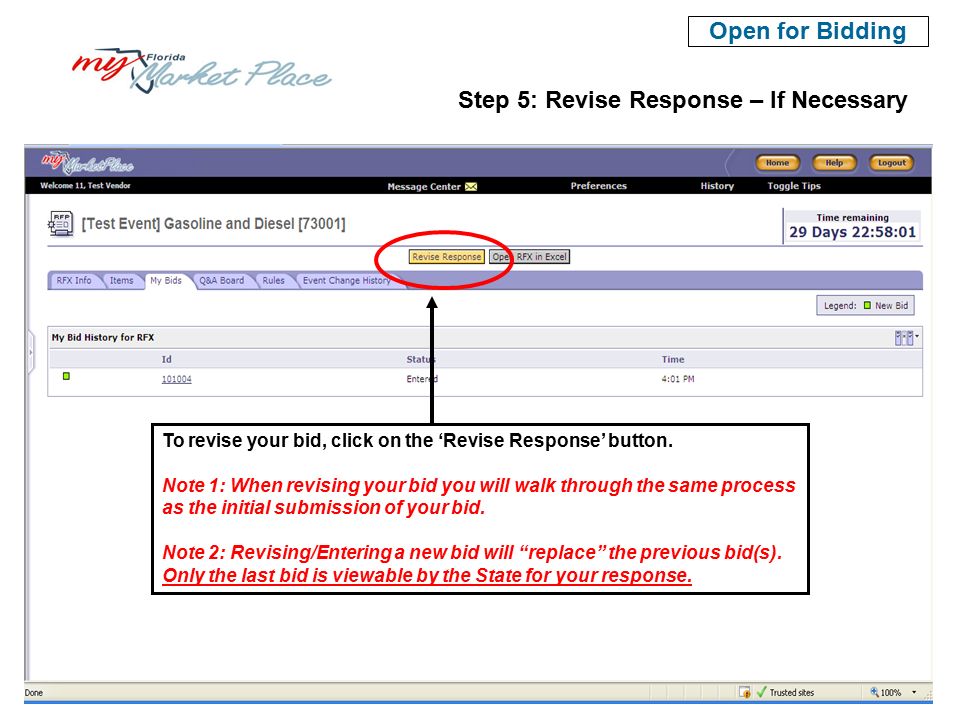 Step 5: Revise Response – If Necessary Open for Bidding To revise your bid, click on the ‘Revise Response’ button.