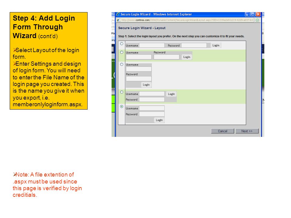 Step 4: Add Login Form Through Wizard (cont’d)  Select Layout of the login form.