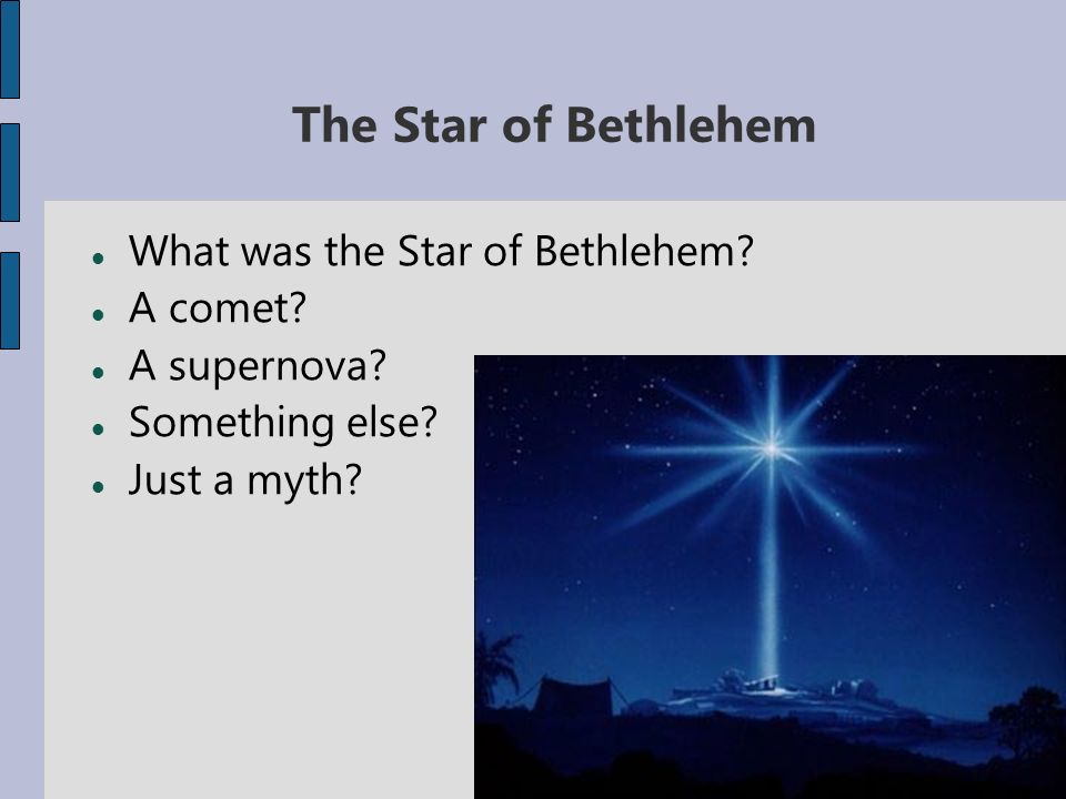 The Star of Bethlehem A look at a possible explanation. - ppt download