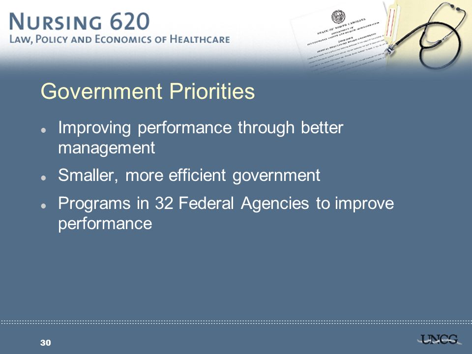 30 Government Priorities l Improving performance through better management l Smaller, more efficient government l Programs in 32 Federal Agencies to improve performance