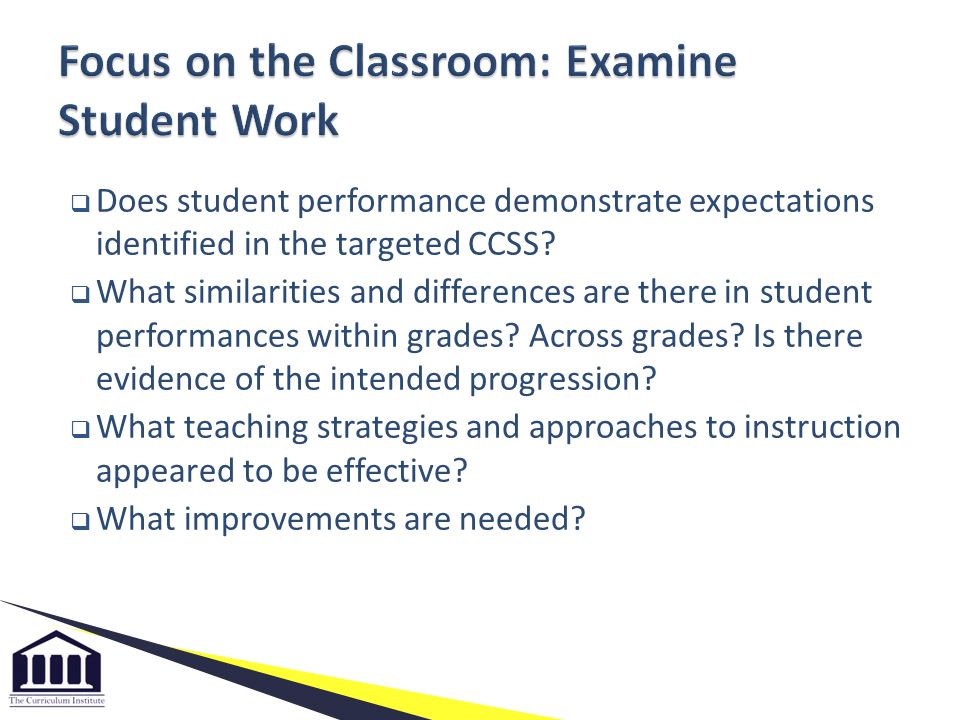  Does student performance demonstrate expectations identified in the targeted CCSS.