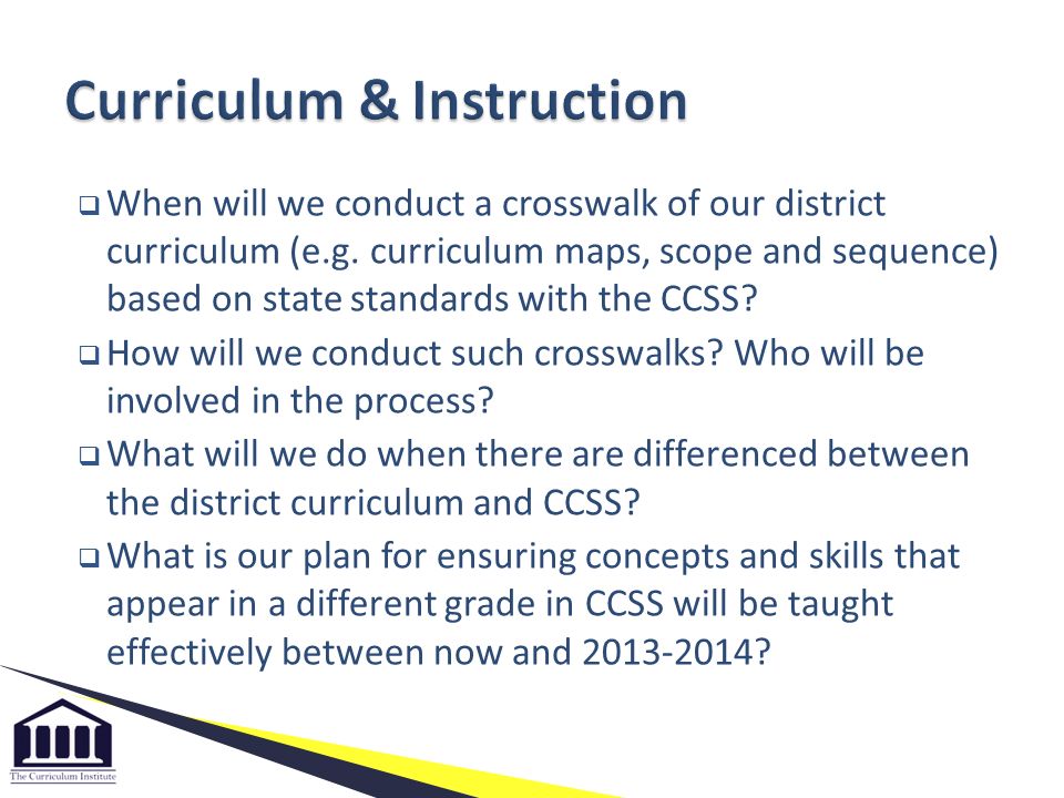  When will we conduct a crosswalk of our district curriculum (e.g.