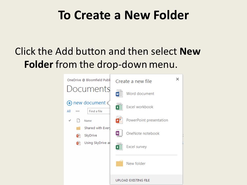 To Create a New Folder Click the Add button and then select New Folder from the drop-down menu.