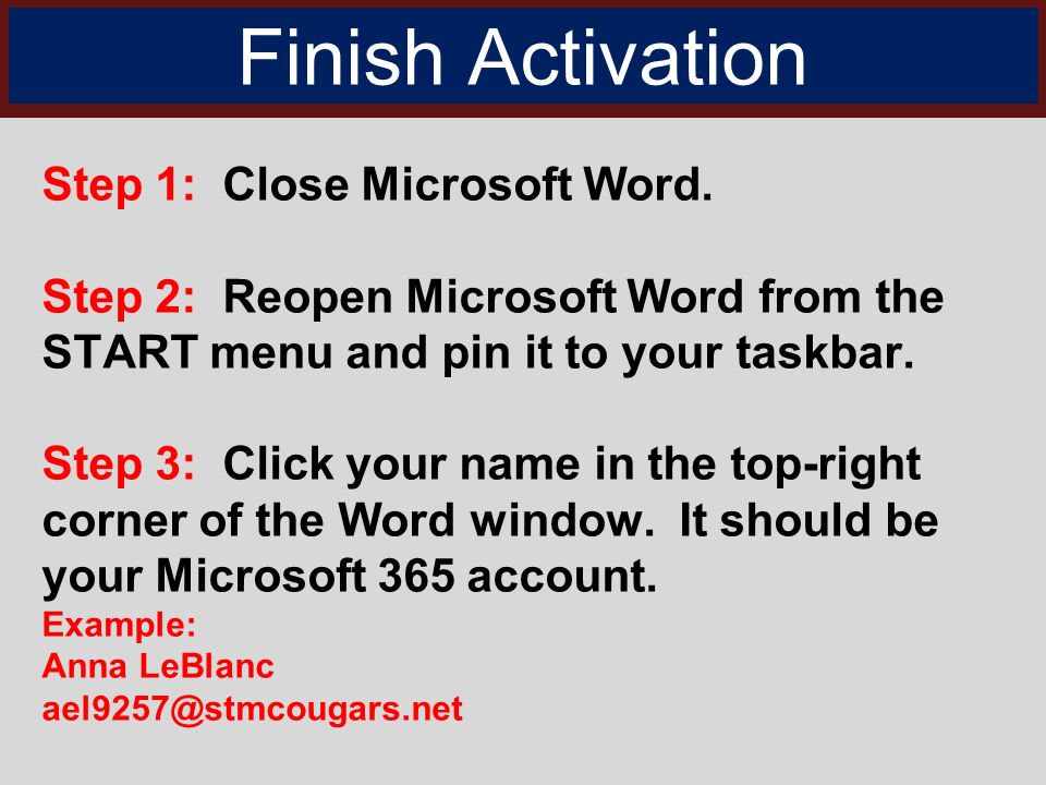 Finish Activation Step 1: Close Microsoft Word.