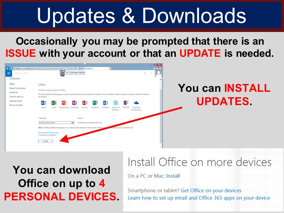 Updates & Downloads Occasionally you may be prompted that there is an ISSUE with your account or that an UPDATE is needed.