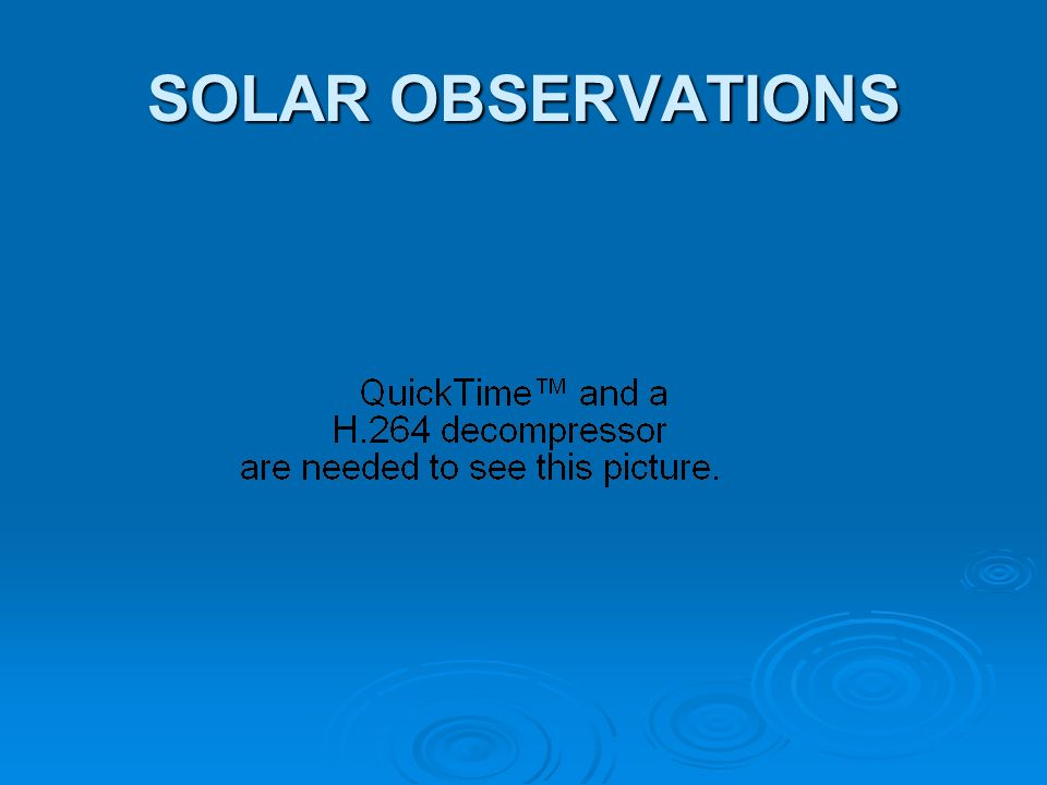 SOLAR OBSERVATIONS