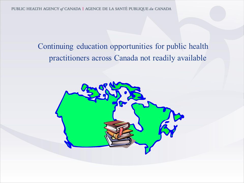 Continuing education opportunities for public health practitioners across Canada not readily available