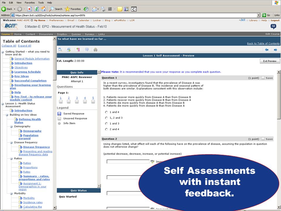 Self Assessments with instant feedback.