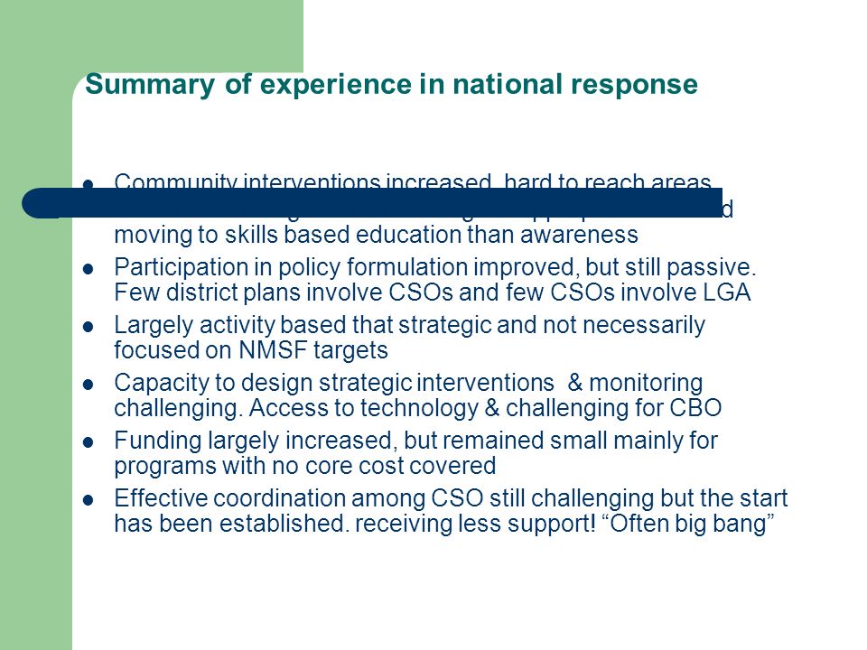 Summary of experience in national response Community interventions increased, hard to reach areas remains suffering.