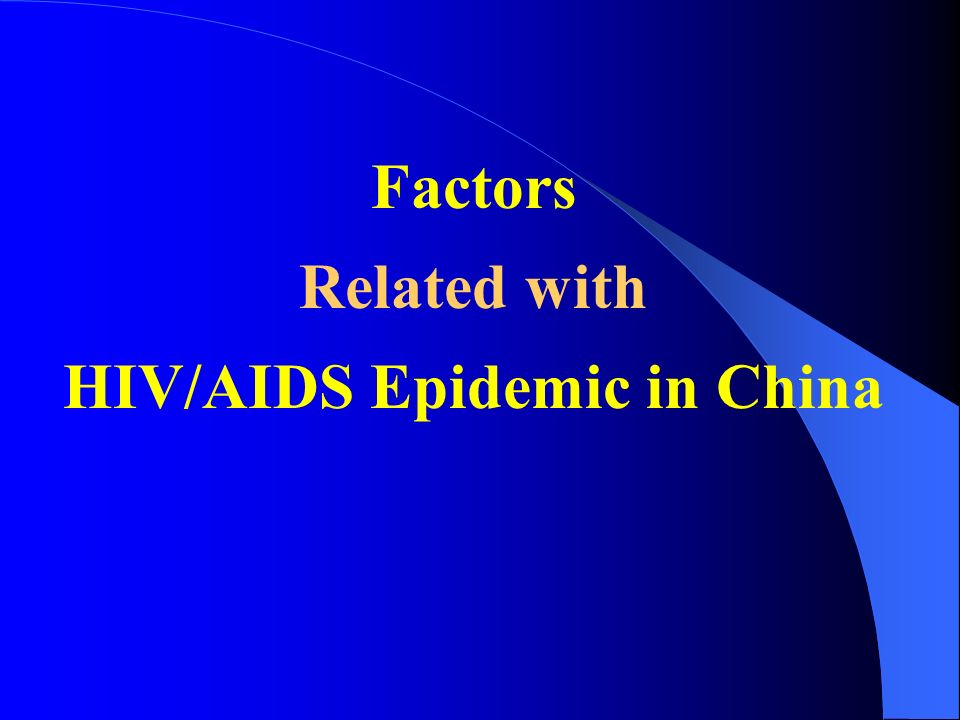 Factors Related with HIV/AIDS Epidemic in China