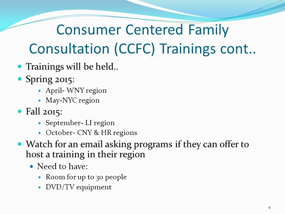 Consumer Centered Family Consultation (CCFC) Trainings cont..