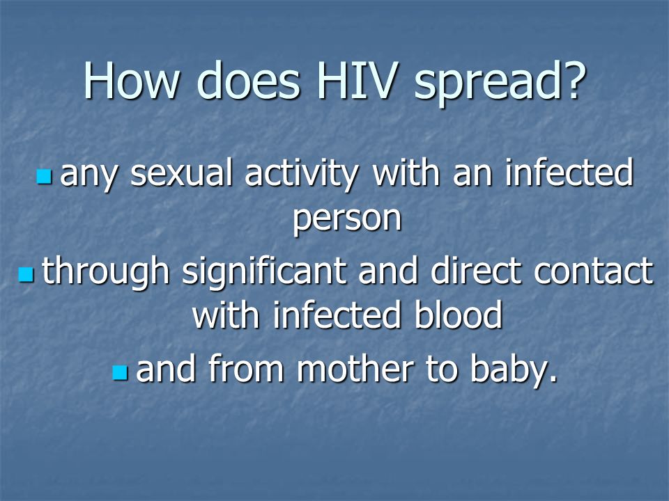 How does HIV spread.