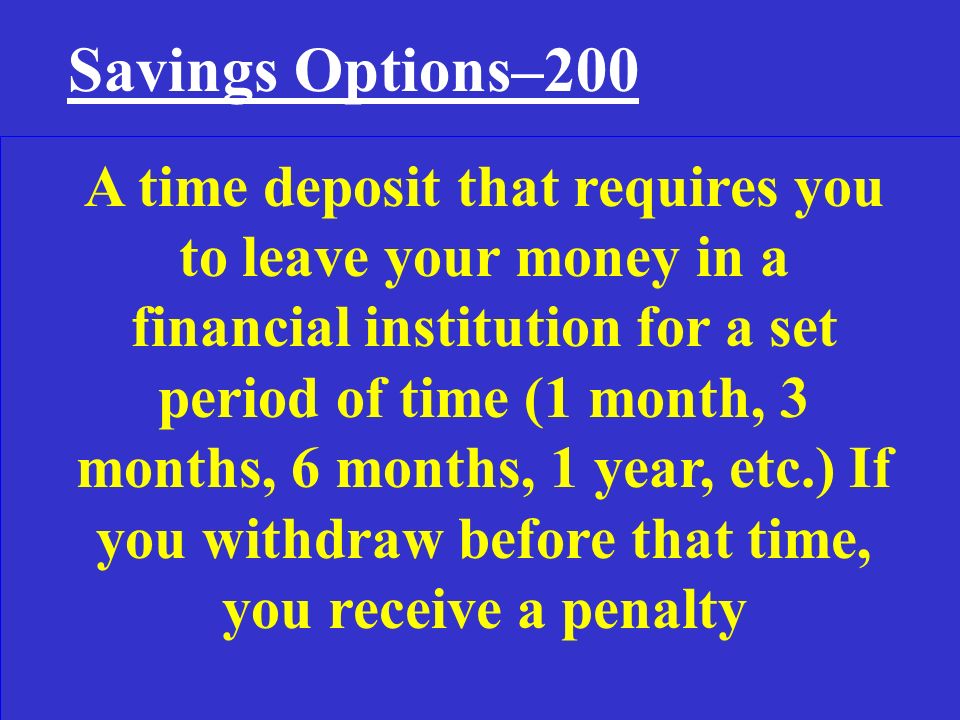 What is Passbook savings or time deposits