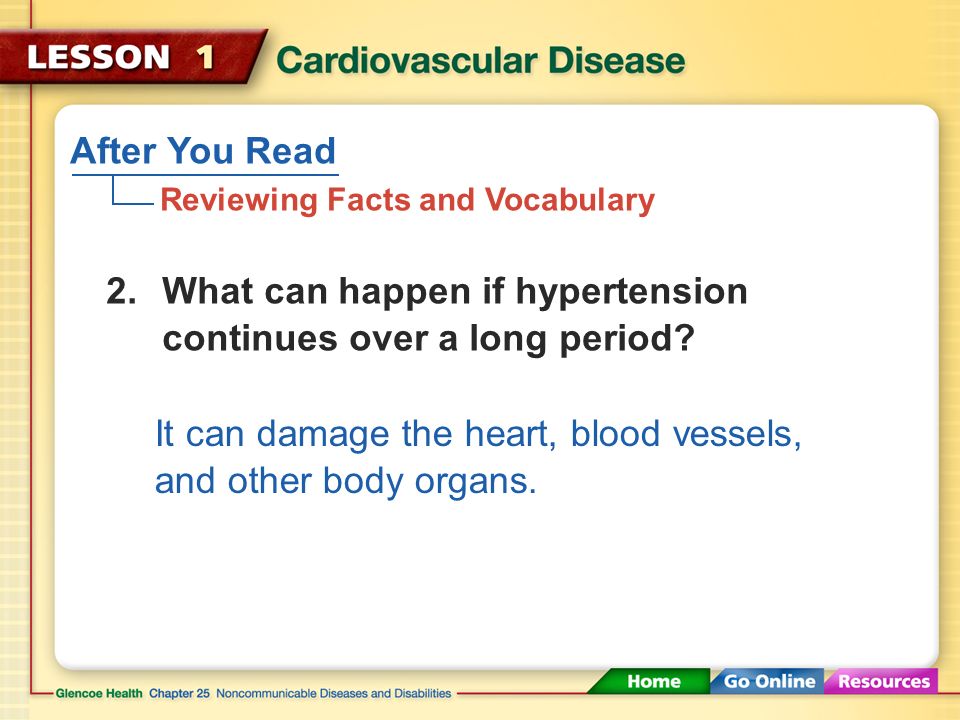 After You Read Reviewing Facts and Vocabulary A disease that affects the heart or blood vessels 1.Define cardiovascular disease.