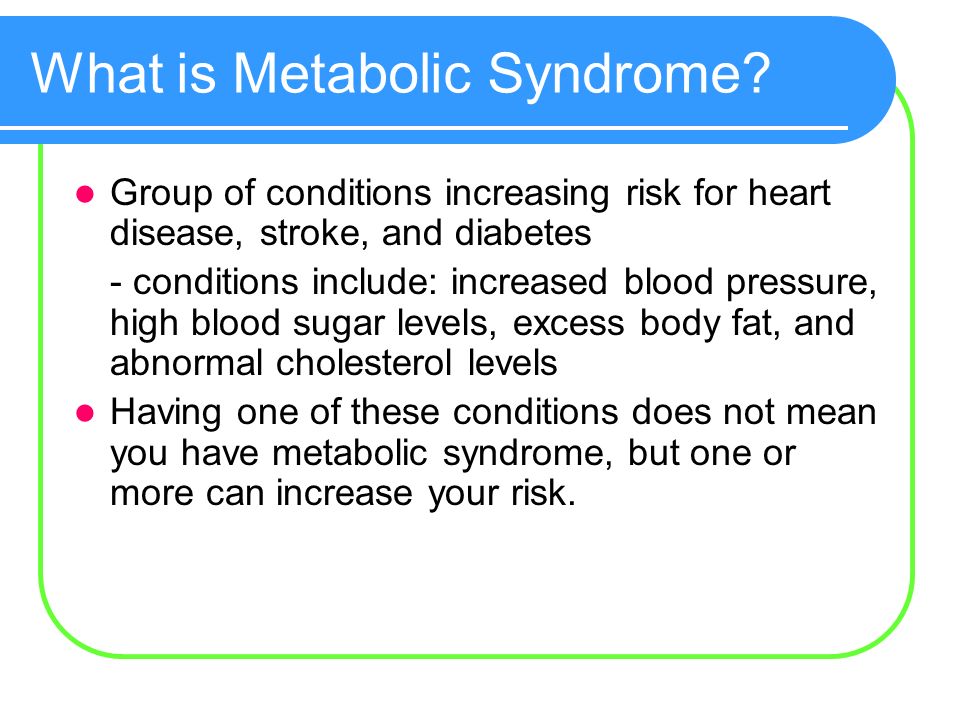 What is Metabolic Syndrome.