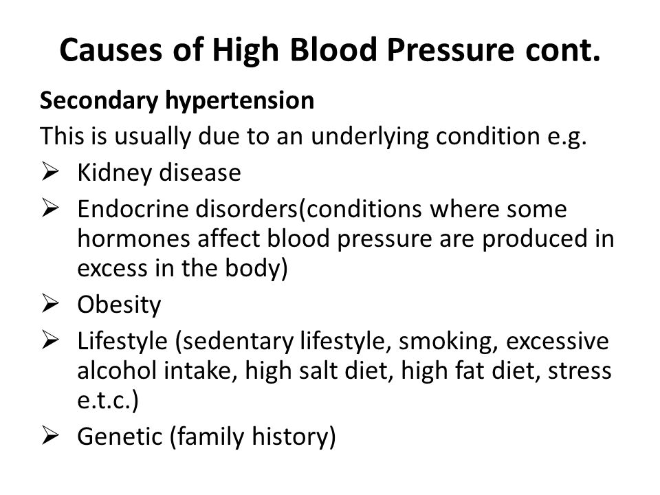 Causes of High Blood Pressure cont.