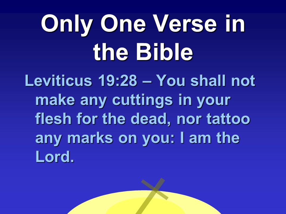 Tattoos and Piercing What the Bible says about tattoos and body piercing. -  ppt download
