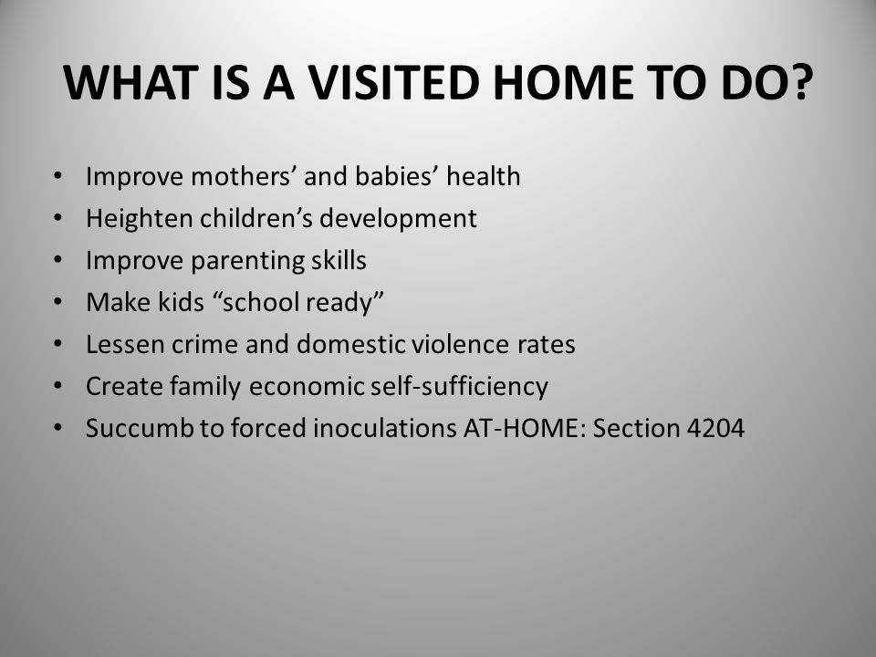 WHAT IS A VISITED HOME TO DO.