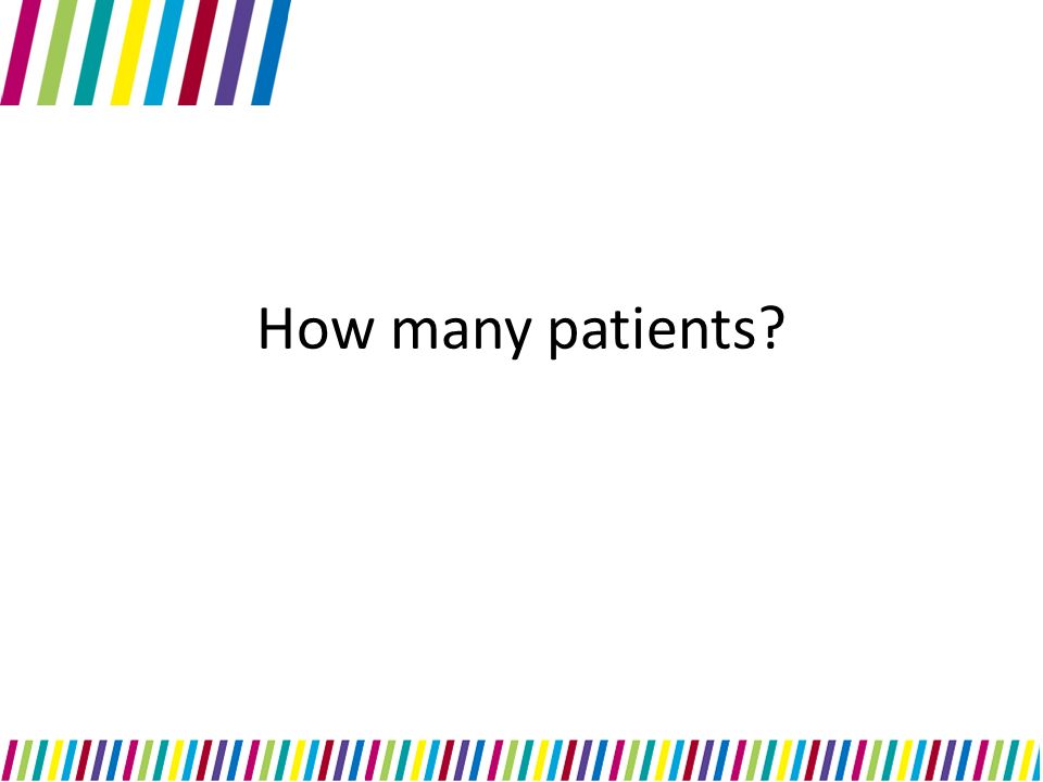 How many patients