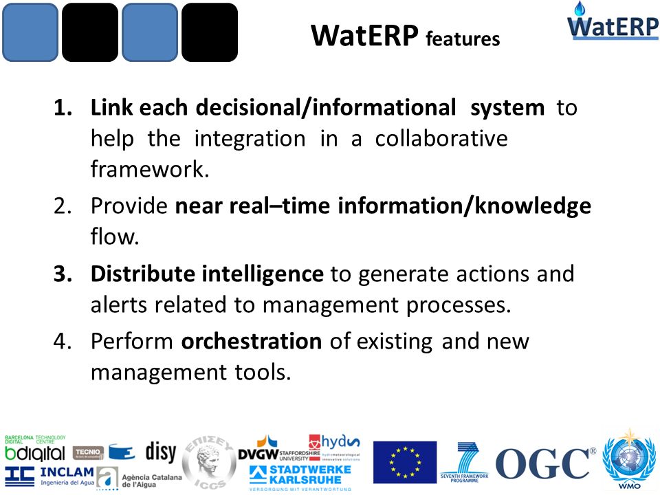 1.Link each decisional/informational system to help the integration in a collaborative framework.