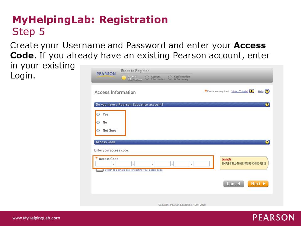 MyHelpingLab: Registration Step 5 Create your Username and Password and enter your Access Code.