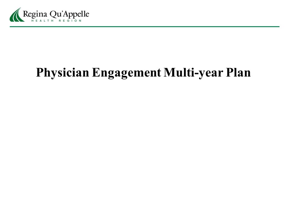 Physician Engagement Multi-year Plan