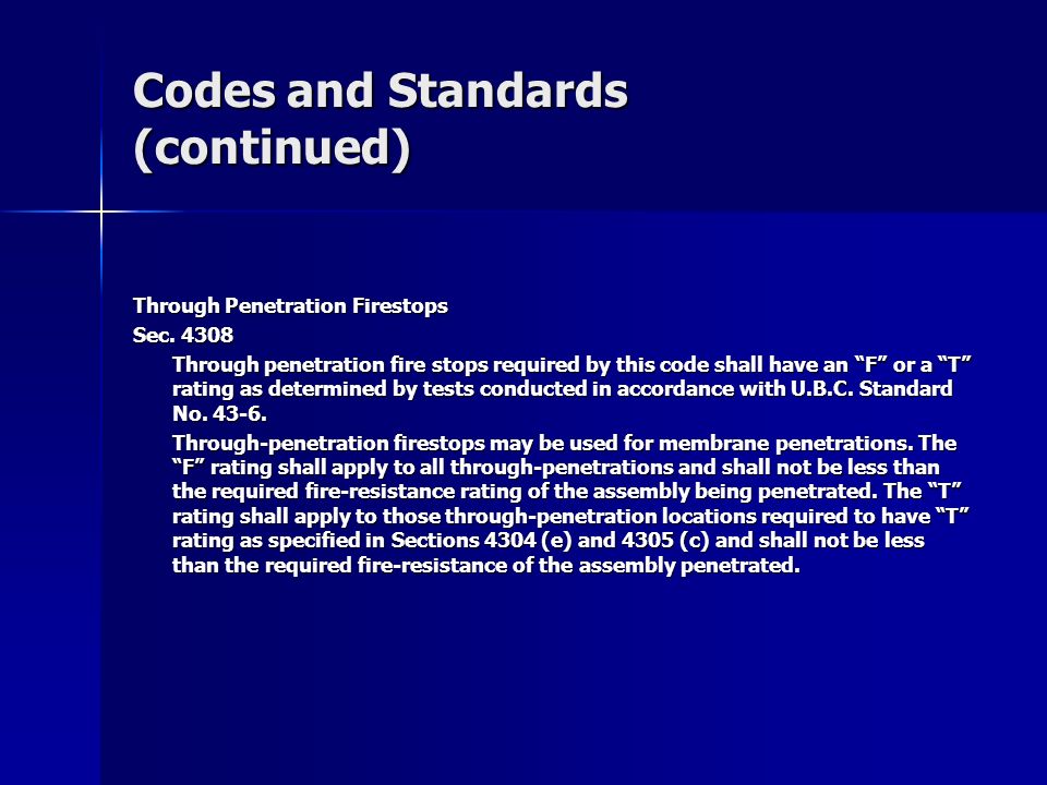 Codes and Standards (continued) Through Penetration Firestops Sec.
