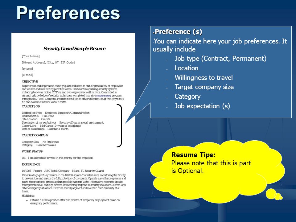 Preference (s) - You can indicate here your job preferences.