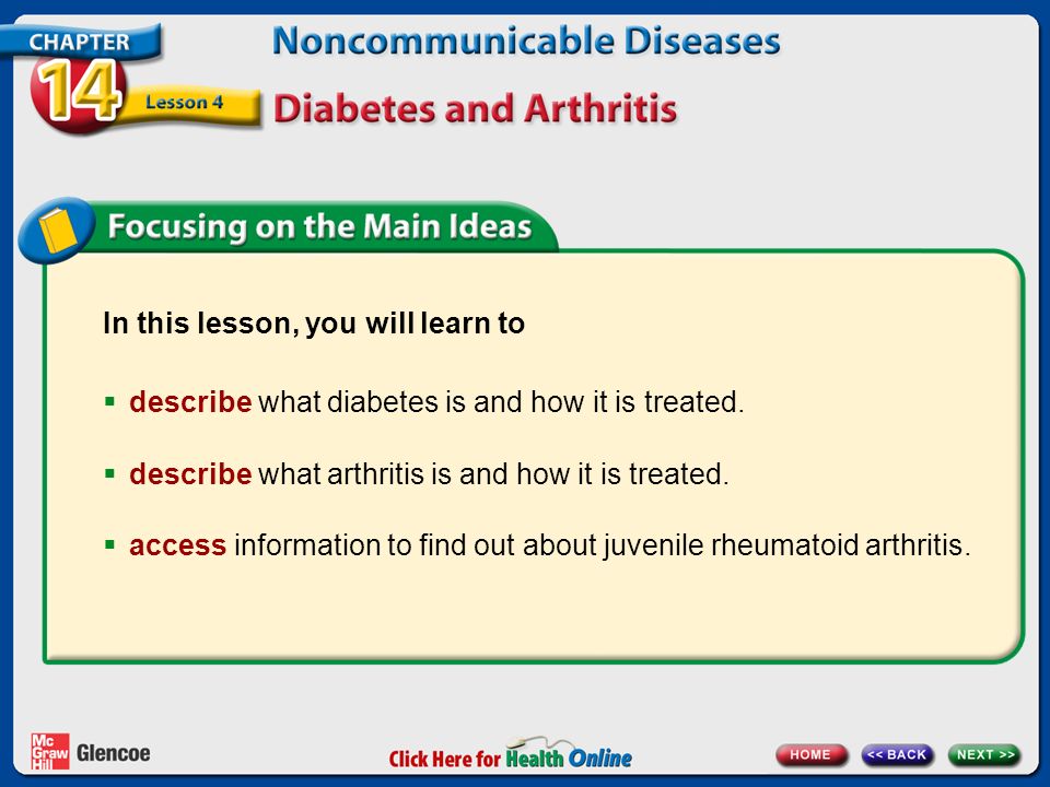 In this lesson, you will learn to  describe what diabetes is and how it is treated.